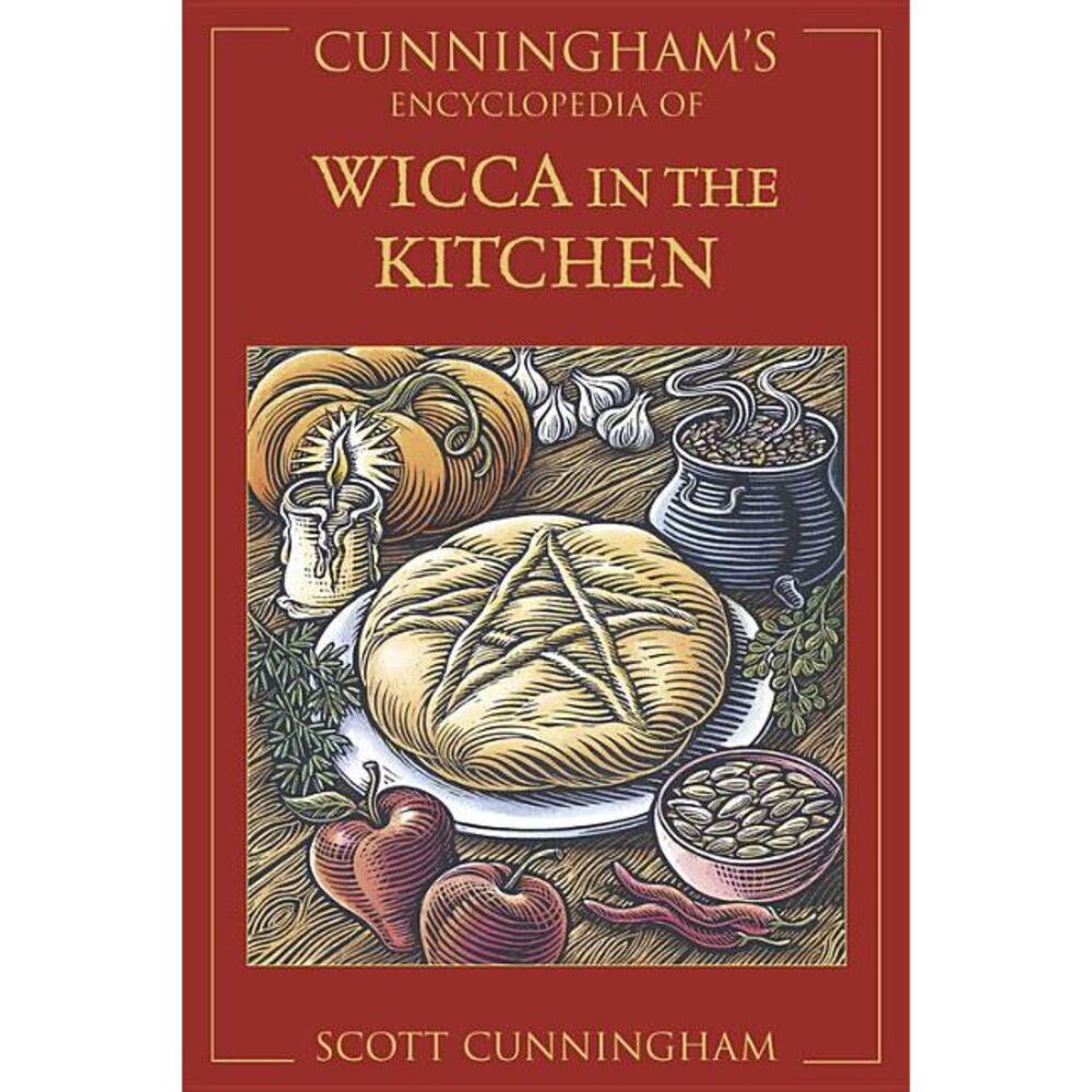 Cunningham's Encyclopedia of Wicca in the Kitchen -- Scott Cunningham